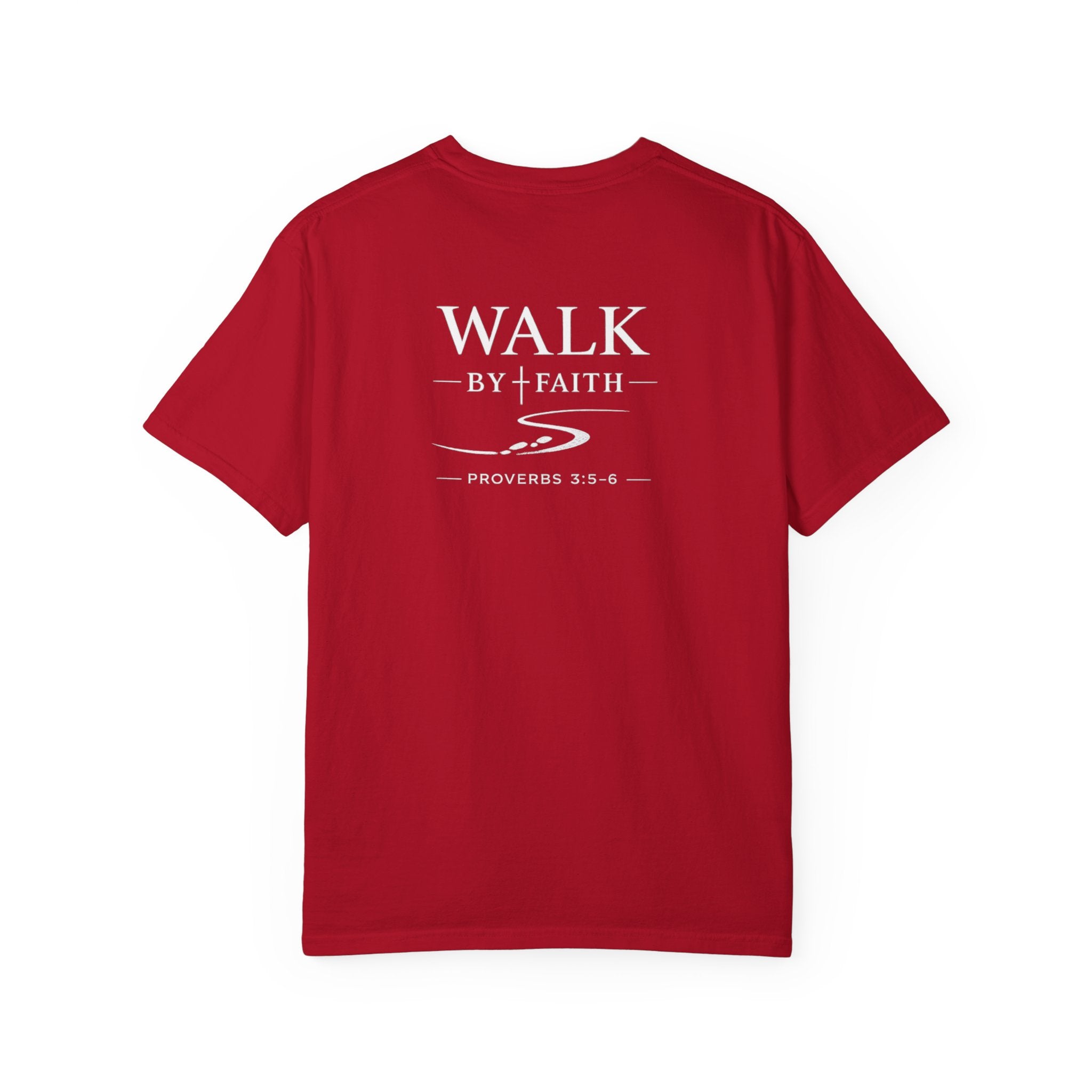 MENS - "Walk by Faith" Proverbs 3:5-6 Tee