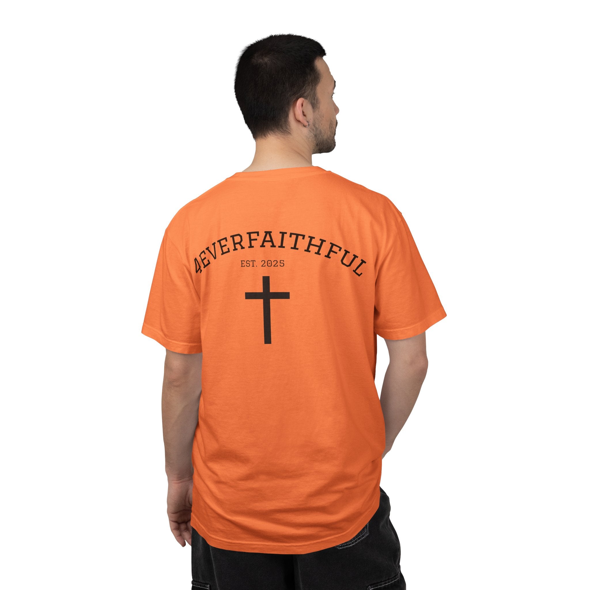 MENS 4EVERFAITHFUL- EST: 2025 Tee