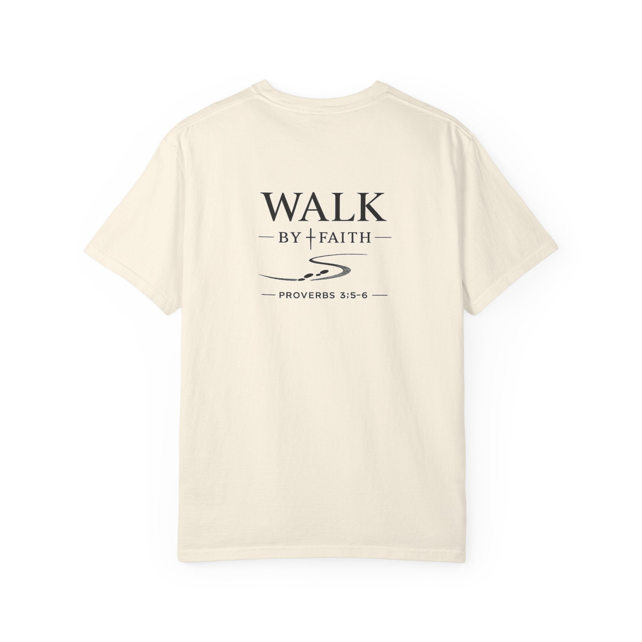 WOMENS - "Walk by Faith" Proverbs 3:5-6 Tee