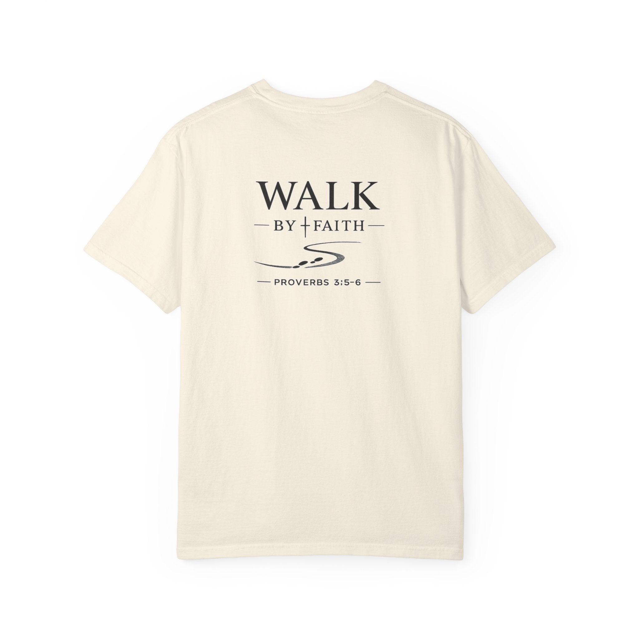 MENS - "Walk by Faith" Proverbs 3:5-6 Tee