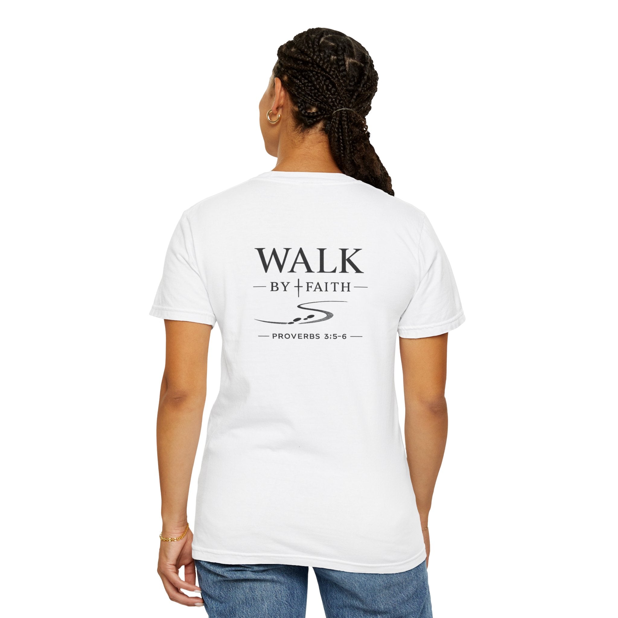 WOMENS - "Walk by Faith" Proverbs 3:5-6 Tee