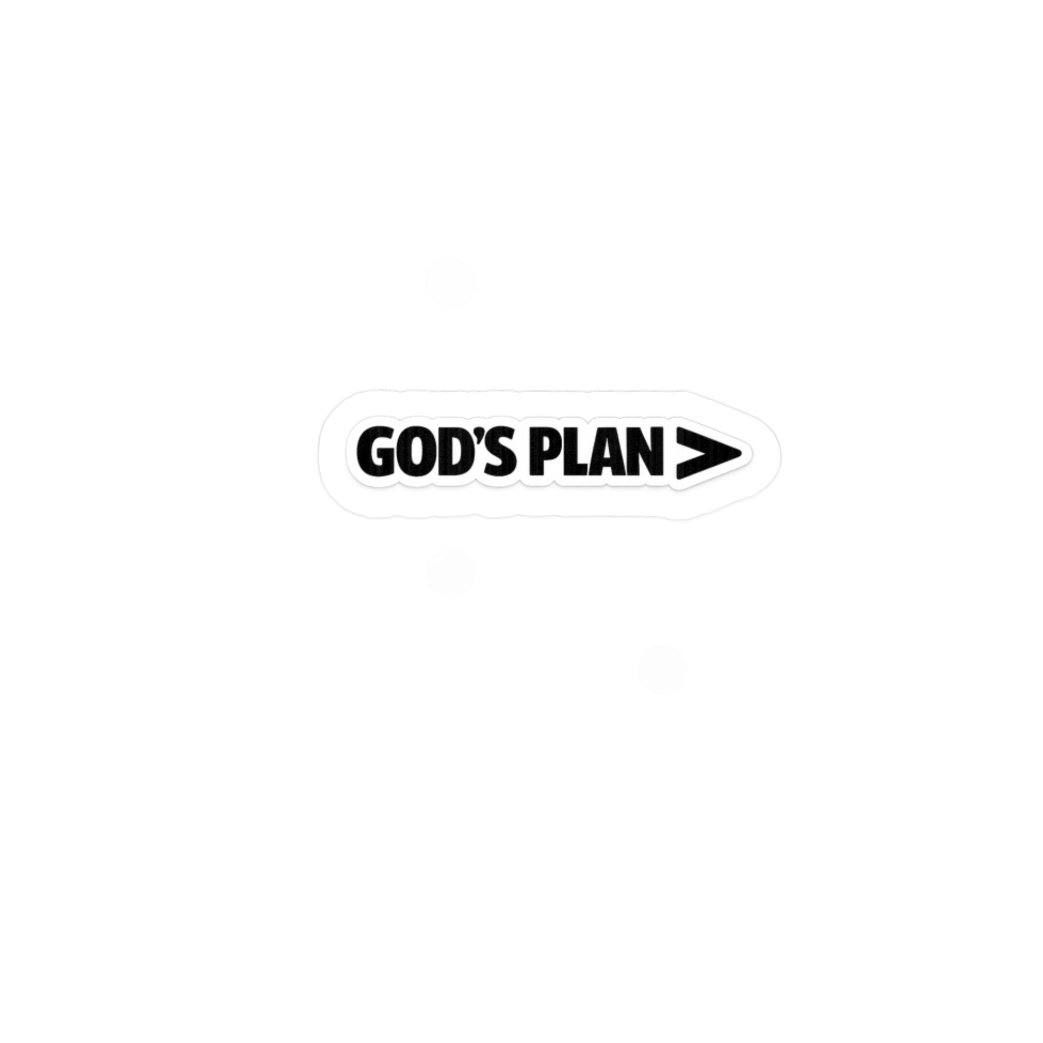 "GOD'S PLAN" — Vinyl Sticker; Black Text