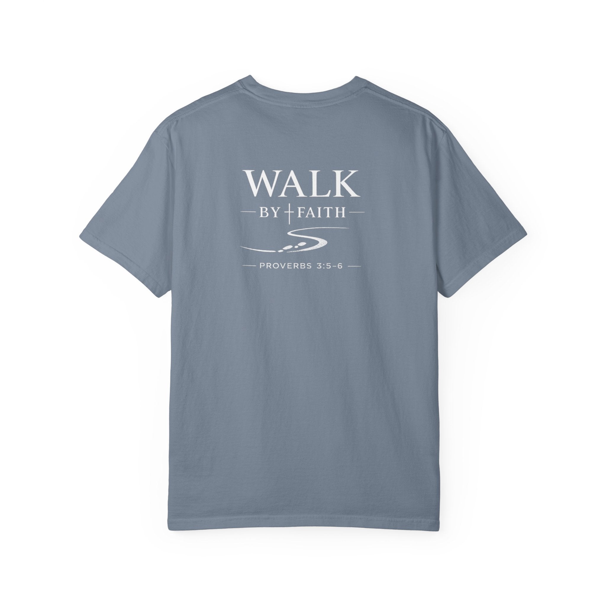 MENS - "Walk by Faith" Proverbs 3:5-6 Tee